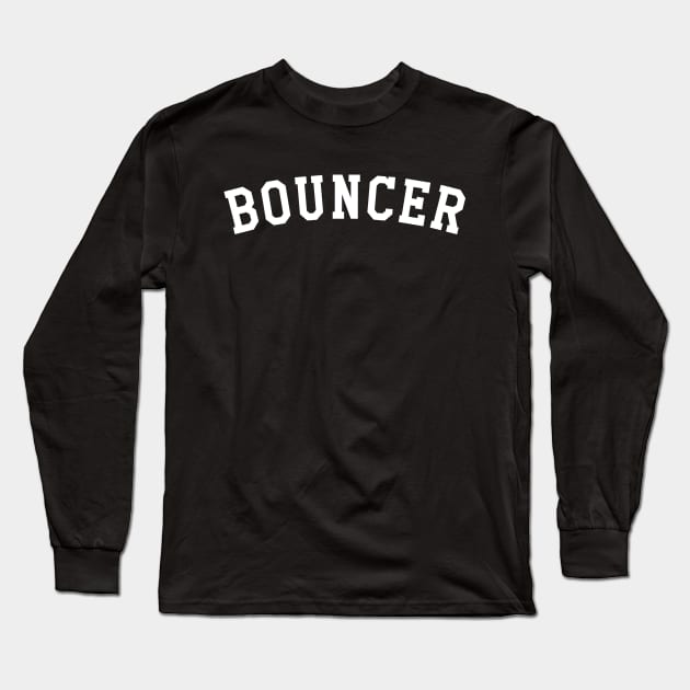 Bouncer Long Sleeve T-Shirt by KC Happy Shop